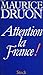 Attention la France!