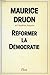 Réformer la Démocratie