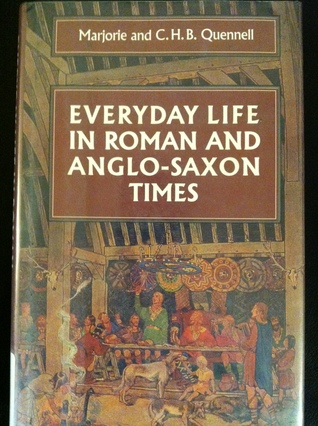 Everyday Life in Roman and Anglo Saxon Times (Hardcover)