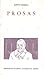 Prosas (Biblioteca del Estudiante Universitario #10)