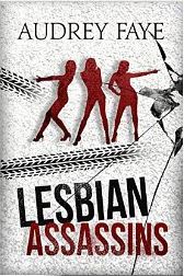 Lesbian Assassins (Kindle Edition)
