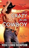 Crazy For the Cowboy by Vicki Lewis Thompson
