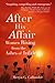 After His Affair: Women Ris...