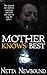 Mother Knows Best