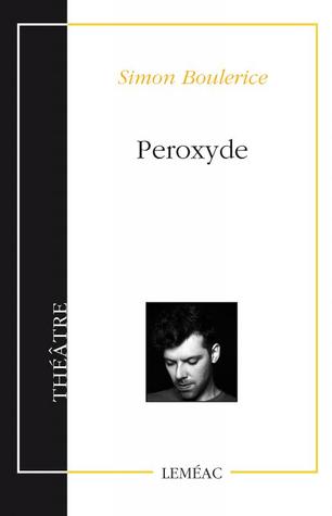 Peroxyde (Paperback)