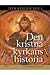 Den kristna kyrkans historia by Jonathan Hill