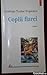 Copiii fiarei: Scrieri (Col...