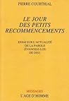 Le jour des petits recommencements by Pierre Courthial
