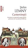 Cantemireştii. Aventura europeană a unei familii princiare di... by Stefan Lemny