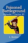 Poisoned Battleground (Shinobi 7 #2)