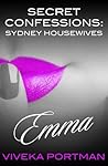 Emma (Secret Confessions: Sydney Housewives, #8)