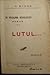 În preajma revoluţiei: III. Lutul...