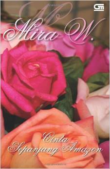 Cinta Sepanjang Amazon (Paperback)