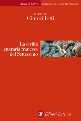 La civiltà letteraria francese del Settecento