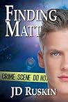 Finding Matt by J.D. Ruskin