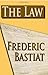 The Law by Frédéric Bastiat