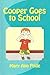 Cooper Goes to School