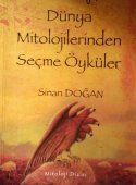 Dünya Mitolojilerinden Seçme Öyküler
