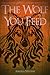 The Wolf You Feed (The Varg...