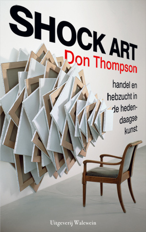 Shock art: kunst handel en hebzucht