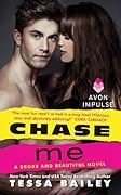Chase Me (Broke and Beautiful, #1) 