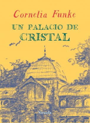 Un palacio de cristal (Biblioteca Funke, #4)