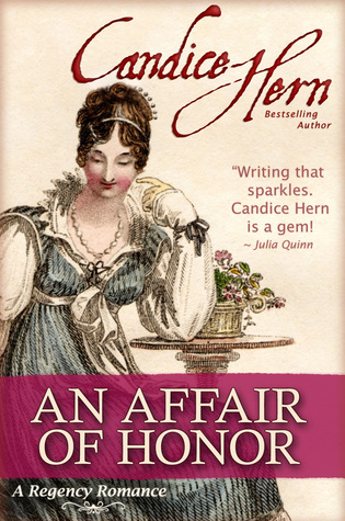 An Affair of Honor (Regency Rakes, #3)