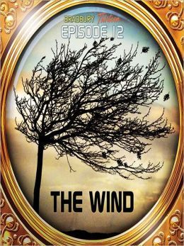 The Wind/Dark They Were and Golden Eyed
