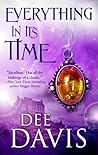 Everything in Its Time by Dee Davis