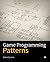 Game Programming Patterns