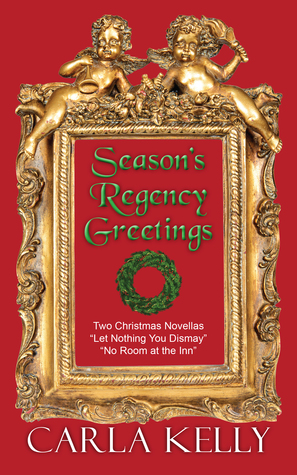 Season's Regency Greetings: Two Christmas Novellas