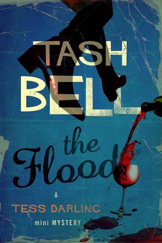 The Flood: A Tess Darling Mini-Mystery