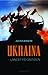 Ukraina. Landet på grensen