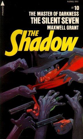 The Silent Seven : from the Shadow's Private Annals (The Shadow, No.10)