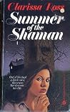 Summer of the Shaman Summer of the Shaman