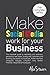 Make Social Media Work For Your Business by Alex Stearn
