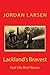 Lackland's Bravest  (Real L...