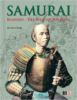 Samurai: Bushido - Der Weg des Kriegers