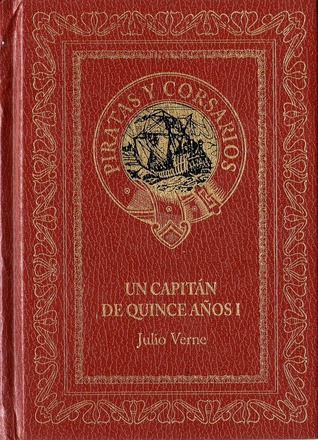 Un capitán de quince años I (Un capitán de quince años, #1)