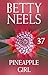 Pineapple Girl by Betty Neels Pineapple Girl by Betty Neels