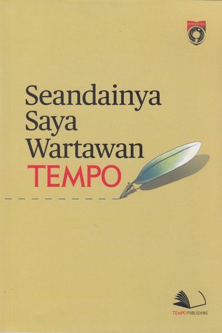 Seandainya Saya Wartawan TEMPO (Paperback)