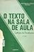 O texto na sala de aula