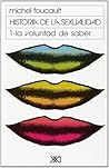 Historia de la sexualidad 1. La voluntad del saber by Michel Foucault
