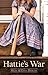 Hattie's War by Hilda Demuth