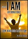 List Of I AM Affirmations List Of I AM Affirmations