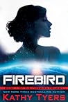 Firebird by Kathy Tyers Firebird by Kathy Tyers