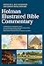The Holman Illustrated Bible Commentary by E. Ray Clendenen