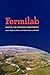 Fermilab: Physics, the Fron...