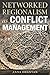 Networked Regionalism as Conflict Management
