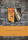 An Industrious Mind: The Worlds of Sir Simonds D'Ewes An Industrious Mind: The Worlds of Sir Simonds D'Ewes